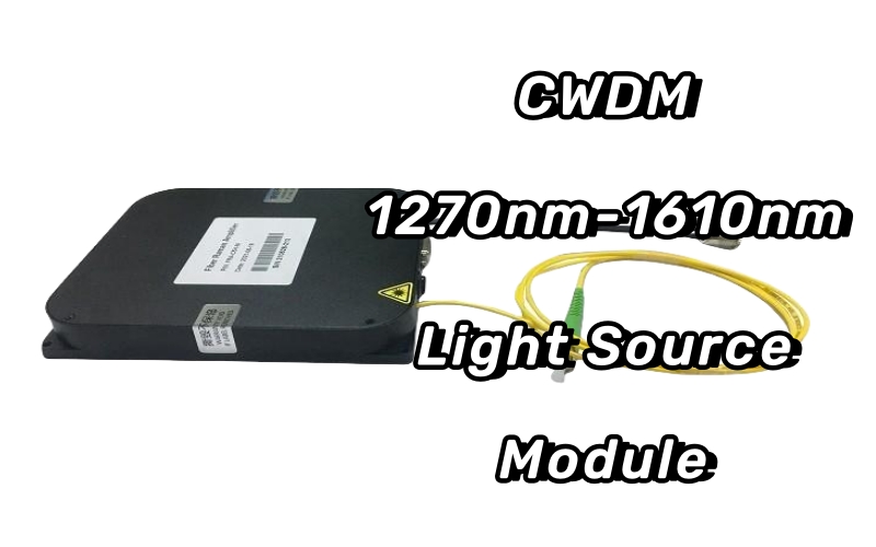CWDM 1270nm-1610nm 光源モジュール